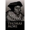 The Last Letters of Thomas More