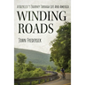Winding Roads: A Bicyclist's Journey through Life and America