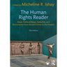 The Human Rights Reader: Major Political Essays, Speeches, and Documents from Ancient Times to the Present
