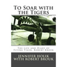 To Soar with the Tigers
