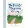 The Beautiful Things Along the Way