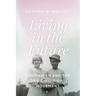Living in the Future: Utopianism and the Long Civil Rights Movement