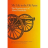 My Life in the Old Army: The Reminiscences of Abner Doubleday from the Collections of the New-York Historical Society