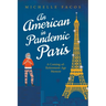 An American in Pandemic Paris. A Coming-of-Retirement-Age Memoir