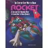 The Step-by-Step Way to Draw Rocket: A Fun and Easy Drawing Book to Learn How to Draw Rockets