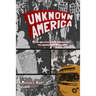 Unknown America: Myths and little known oddities about the greatest nation on earth