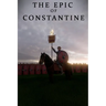 The Epic Of Constantine