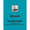 Relájate: Bilingual Stress Management Group Counseling Guide with Spanish/English Activities