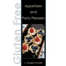 Gluten Free Appetizers and Party Pleasers