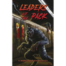Leaders of the Pack: A Werewolf Anthology