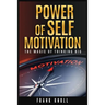 Power of Self-Motivation: The Magic of Thinking Big
