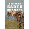 The year Earth Changed