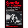 Guerrilla Strategies: An Historical Anthology from the Long March to Afghanistan