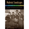 Modernist Soundscapes: Auditory Technology and the Novel