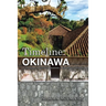 Timeline: Okinawa: A Chronology of Historical Moments in the Ryukyu Islands