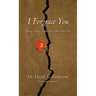 I Forgrace You: Doing Good to Those Who Have Hurt You