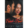 Tried and True: A BWWM Romance Novella