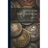 Dye's Coin Encyclopædia: A Complete Illustrated History of the Coins of the World ..