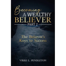 Becoming a Wealthy Believer Part 2