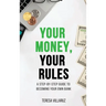 Your Money, Your Rules