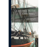 "Old Times in the Colonies,"