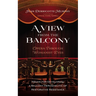 A View from the Balcony--Opera Through Womanist Eyes: PRAXIS for Developing a Balcony Hermeneutic of Restorative Resistance