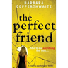 The Perfect Friend: A gripping psychological thriller
