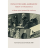 Dom Columba Marmion, Abbot of Maredsous: A Master of the Spiritual Life, 1858-1923
