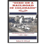 "Died on a Railroad in Colorado": Colorado Railroad Fatalities 1870 ? 1925