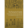 The Pursuit of Family: A History of Dakota and Lakota Family and Kinship on the Standing Rock Reservation, 1794-2022