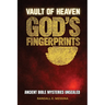 Vault of Heaven, God's Fingerprints: Ancient Bible Mysteries Unsealed