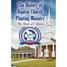 The History of Baptist Church Planting Ministry: The First 25 Years