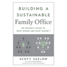 Building a Sustainable Family Office: An Insider's Guide to What Works and What Doesn't