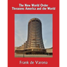 The New World Order Threatens America and the World