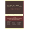 Educational Leadership: Perspectives on Preparation and Practice