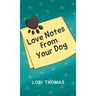 Love Notes From Your Dog
