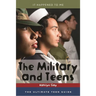 Military and Teens: The Ultimate Teen Guide