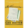 Billionaire Cab Driver: Timeless Lessons for Financial Success - Second Edition