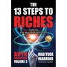 The 13 Steps To Riches: Habitude Warrior Volume 3: AUTO SUGGESTION with Jim Cathcart