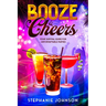 Booze & Cheers: Your Survival Guide for Unforgettable Parties