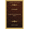 Coronado: Knight Of The Pueblos And Plains