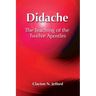 Didache: The Teaching of the Twelve Apostles