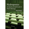 Hydroponics: Analytical Methods in Plant Biology