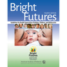Bright Futures: Guidelines for Health Supervision of Infants, Children, and Adolescents