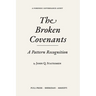 The Broken Covenants: A Pattern Recognition