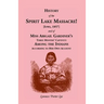 History of Spirit Lake Massacre!