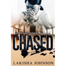 Chased