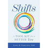 Shifts: A Tool Kit For A Better You