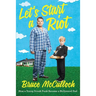 Let's Start a Riot: How a Young Drunk Punk Became a Hollywood Dad