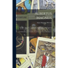 Albertus Magnus: Being the Approved, Verified, Sympathetic and Natural Egyptian Secrets, or, White and Black Art for Man and Beast: the